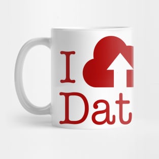 I Upload Data Mug